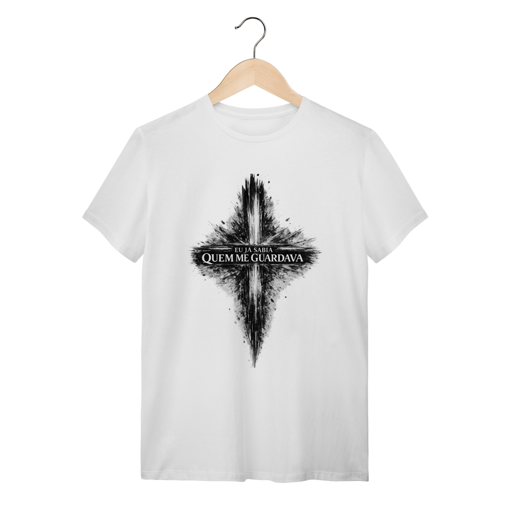 Camisa Eu Já Sabia Quem Me Guardava 100% Algodão