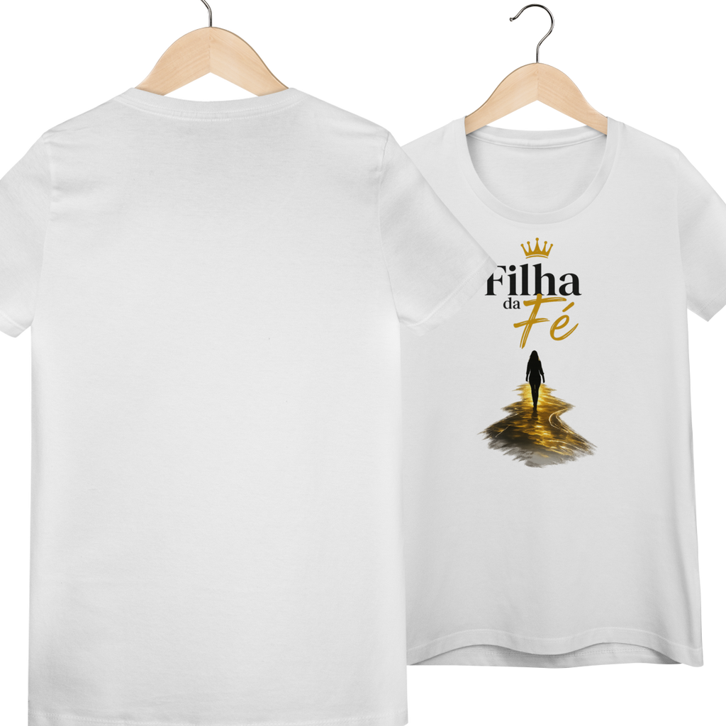 Camisa Filha Da Fé Feminina 100% Algodão