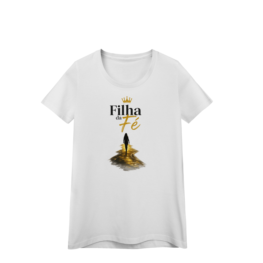 Camisa Filha Da Fé Feminina 100% Algodão